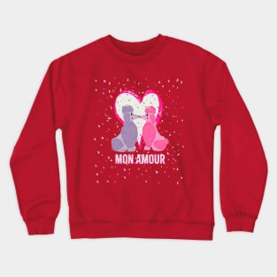 Mon Amour french poodle Happy Valentine’s Day shirt Crewneck Sweatshirt